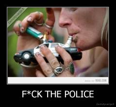 F*CK THE POLICE - 