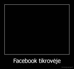 Facebook tikrovėje - 