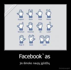 Facebook`as  - jis išmoko naujų įgūdžių 