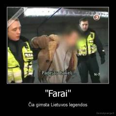 "Farai" - Čia gimsta Lietuvos legendos