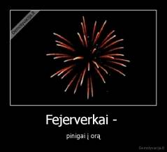 Fejerverkai -  - pinigai į orą