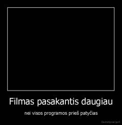 Filmas pasakantis daugiau - nei visos programos prieš patyčias