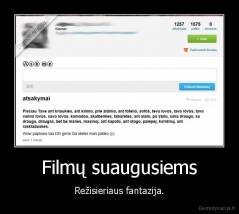 Filmų suaugusiems - Režisieriaus fantazija.