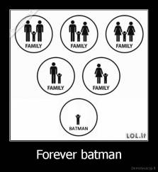 Forever batman - 