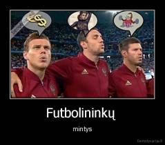 Futbolininkų  - mintys