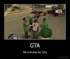 GTA - Nė minutės be čytų