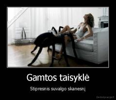 Gamtos taisyklė - Stipresnis suvalgo skanesnį