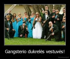 Gangsterio dukrelės vestuvės! - 