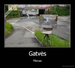 Gatvės - Menas