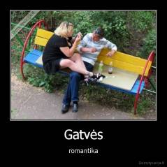 Gatvės - romantika