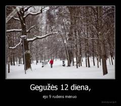 Gegužės 12 diena, - ėjo 9 rudens mėnuo 