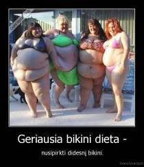 Geriausia bikini dieta - - nusipirkti didesnį bikini.