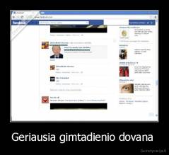 Geriausia gimtadienio dovana  - 