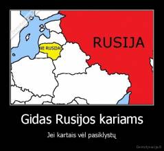 Gidas Rusijos kariams - Jei kartais vėl pasiklystų