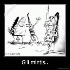 Gili mintis.. - 