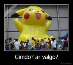 Gimdo? ar valgo? - 