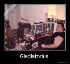 Gladiatorius. - 