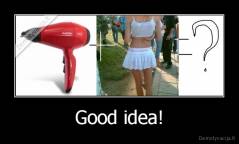 Good idea! - 