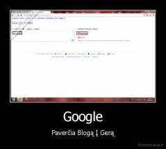 Google - Paverčia Blogą Į Gerą