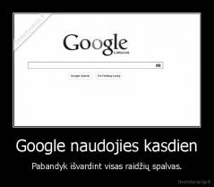 Google naudojies kasdien - Pabandyk išvardint visas raidžių spalvas.