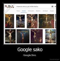 Google sako - Google žino.