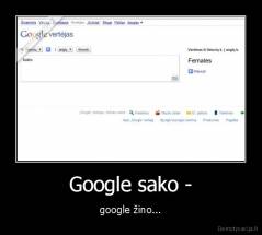 Google sako - - google žino...