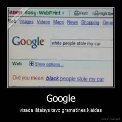 Google - visada ištaisys tavo gramatines klaidas