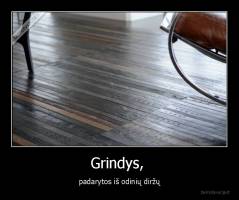 Grindys,  - padarytos iš odinių diržų