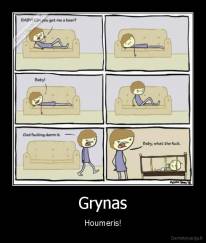 Grynas - Houmeris!