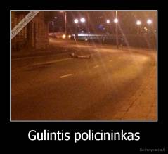 Gulintis policininkas - 