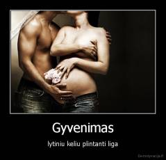 Gyvenimas - lytiniu keliu plintanti liga