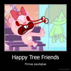 Happy Tree Friends - Pirmas siaubękas