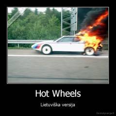 Hot Wheels - Lietuviška versija