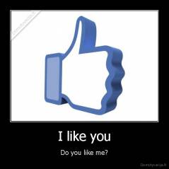 I like you - Do you like me?