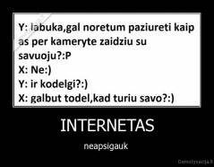 INTERNETAS - neapsigauk 