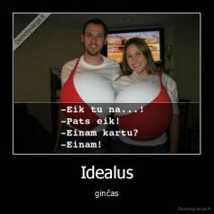 Idealus - ginčas