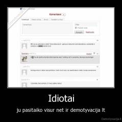 Idiotai - ju pasitaiko visur net ir demotyvacija lt