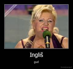 Ingliš - gud