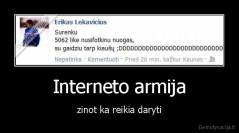 Interneto armija - zinot ka reikia daryti