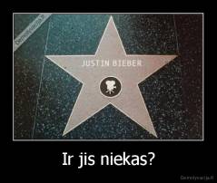 Ir jis niekas? - 