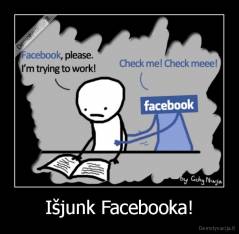 Išjunk Facebooka! - 