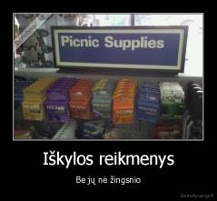 Iškylos reikmenys - Be jų nė žingsnio