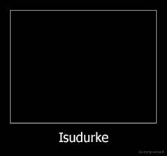 Isudurke - 