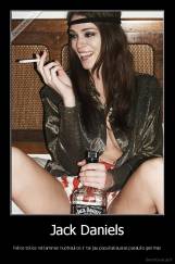 Jack Daniels - Kelios tokios reklaminės nuotraukos ir tai jau populiariausias pasaulio gėrimas