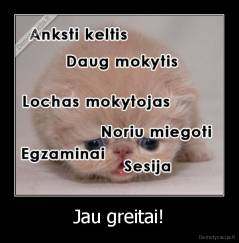 Jau greitai! - 