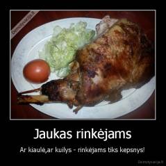 Jaukas rinkėjams - Ar kiaulė,ar kuilys - rinkėjams tiks kepsnys!