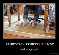 Jei atostogos neateina pas tave - ateik pas jas pats