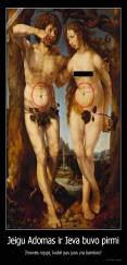 Jeigu Adomas ir Ieva buvo pirmi - žmonės rojuje, kodėl pas juos yra bambos?