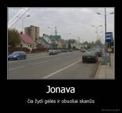 Jonava - čia žydi gėlės ir obuoliai skanūs