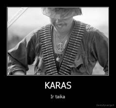 KARAS - Ir taika